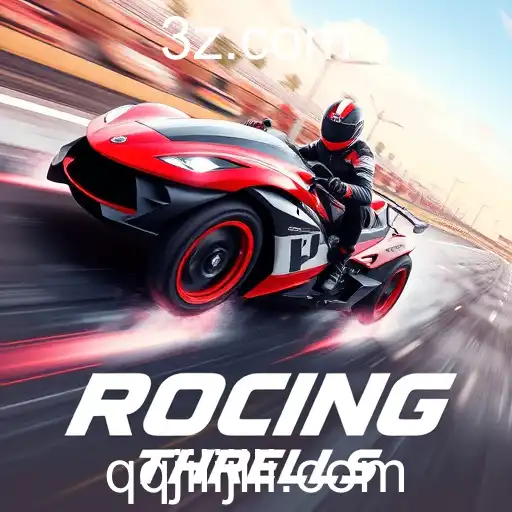 Racing Thrills: Delve into the Exciting World of 'qqjili' Games